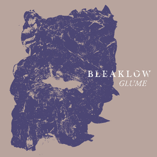 Bleaklow - Glume EP