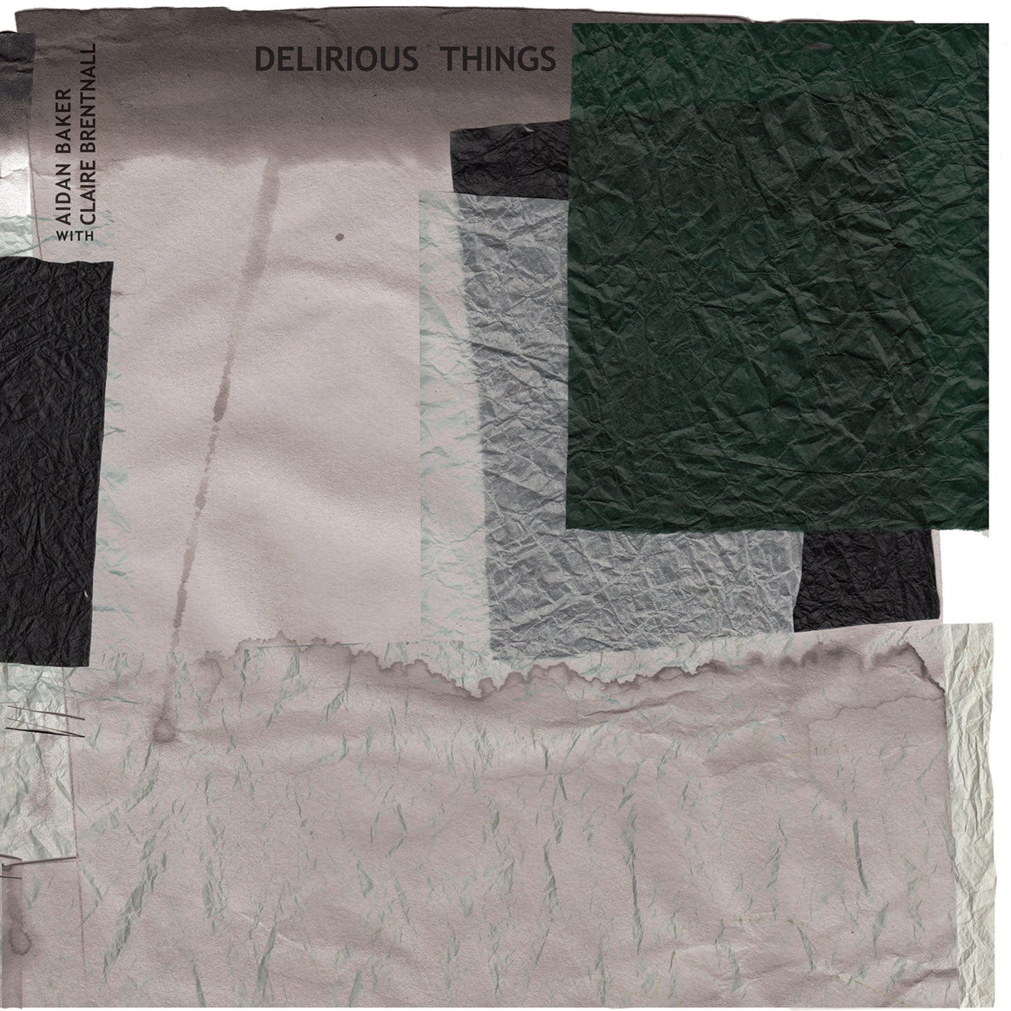 (GZH72) AIDAN BAKER w. CLAIRE BRENTNALL - Delirious Things