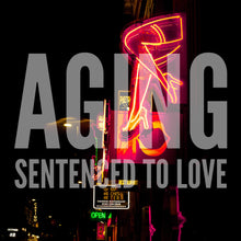 Load image into Gallery viewer, Aging - Sentenced To Love | Gizeh Records
