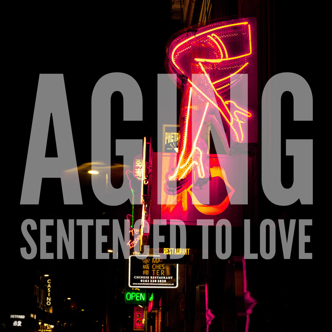Aging - Sentenced To Love | Gizeh Records