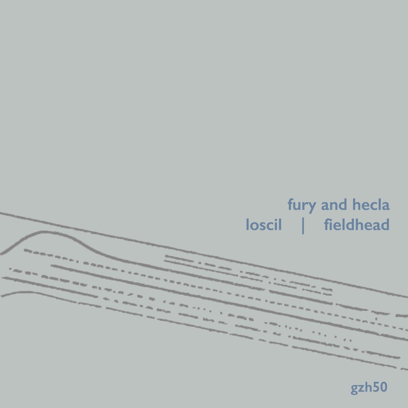 (GZH50) LOSCIL / FIELDHEAD - fury and hecla