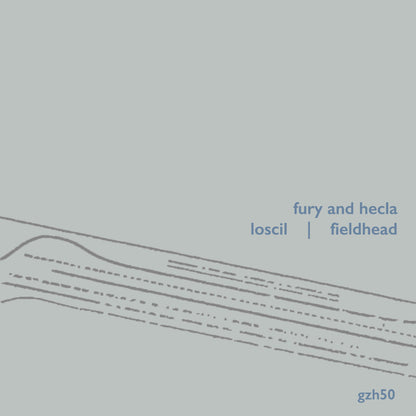 (GZH50) LOSCIL / FIELDHEAD - fury and hecla