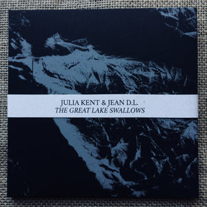 Julia Kent & Jean DL - The Great Lake Swallows