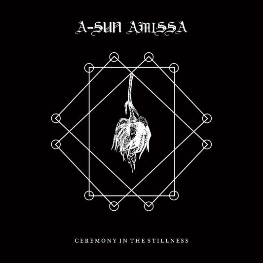 A-Sun Amissa - Ceremony in the Stillness