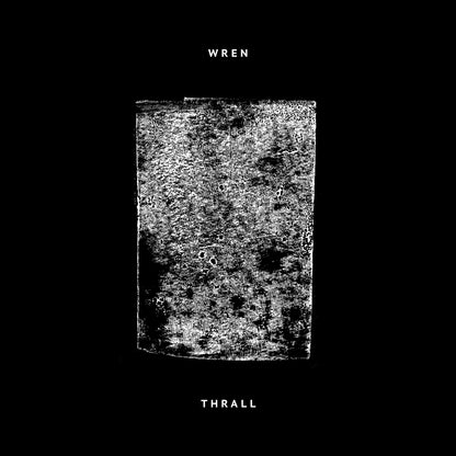 Wren - Thrall | Gizeh Records